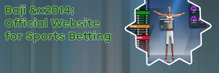 Baji bet official site